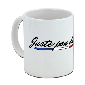 Mug blanc imprimé Just pou dire